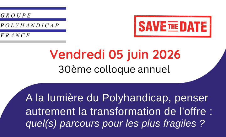 A la lumière du polyhandicap, penser autrement la transformation de l'offre : quel(s) parcours pour les plus fragiles ?